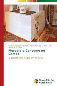 Cover image for Moradia e consumo no campo