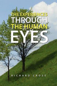 Cover image for The Experiences Through the Human Eyes