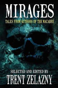 Cover image for Mirages: Tales from Authors of the Macabre