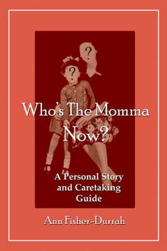 Cover image for Who's The Momma Now?