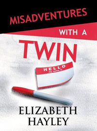 Cover image for Misadventures with a Twin