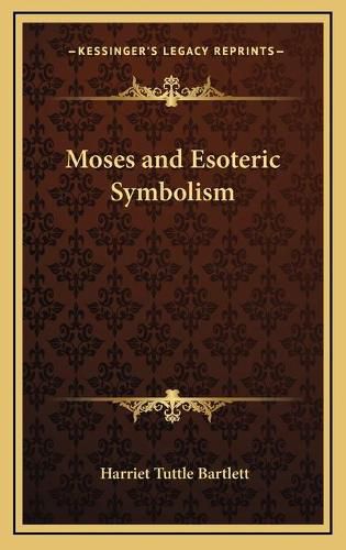 Cover image for Moses and Esoteric Symbolism