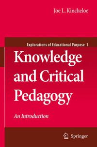 Cover image for Knowledge and Critical Pedagogy: An Introduction
