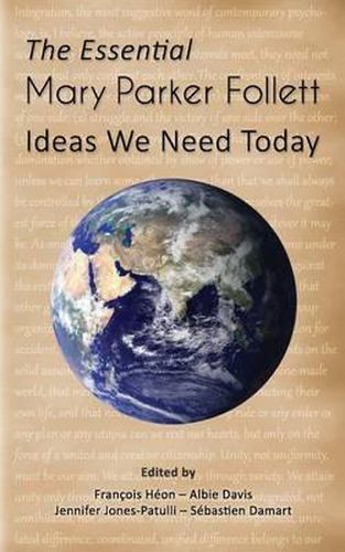 Cover image for The Essential Mary Parker Follett: Ideas We Need Today