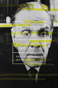 Cover image for Professor Borges: A Course On English Literature
