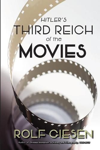 Cover image for Hitler's Third Reich of the Movies and the Aftermath