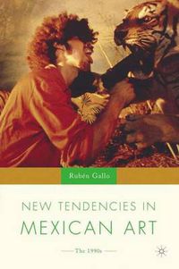 Cover image for New Tendencies in Mexican Art: The 1990's