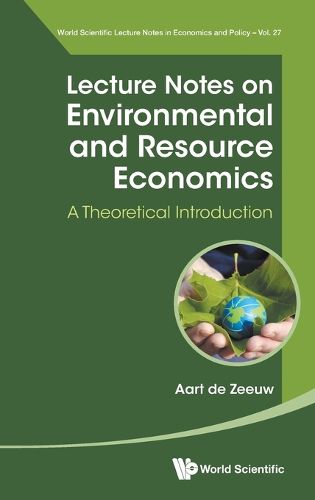 Cover image for Lecture Notes On Environmental And Resource Economics: A Theoretical Introduction