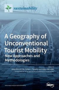 Cover image for A Geography of Unconventional Tourist Mobility