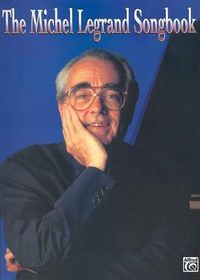 Cover image for The Michel Legrand Songbook