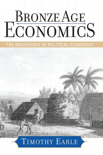 Bronze Age Economics: The First Political Economies