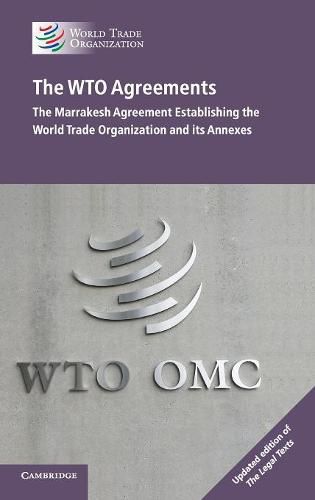 Cover image for The WTO Agreements: The Marrakesh Agreement Establishing the World Trade Organization and its Annexes