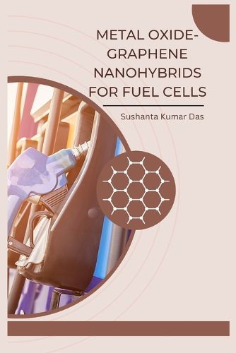 Cover image for Metal Oxide-Graphene Nanohybrids for Fuel Cells