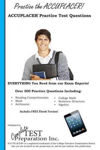 Cover image for Practice the Accuplacer: Accuplacer Practice Test Questions