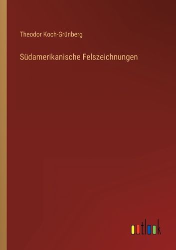 Cover image for Suedamerikanische Felszeichnungen