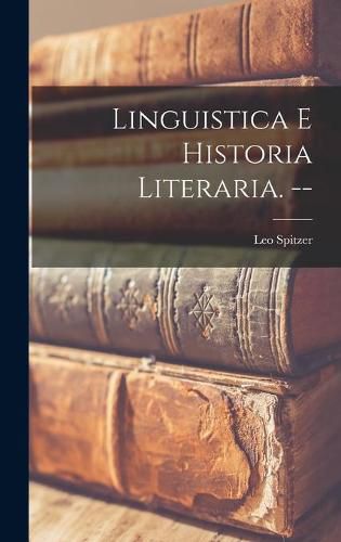 Linguistica E Historia Literaria. --