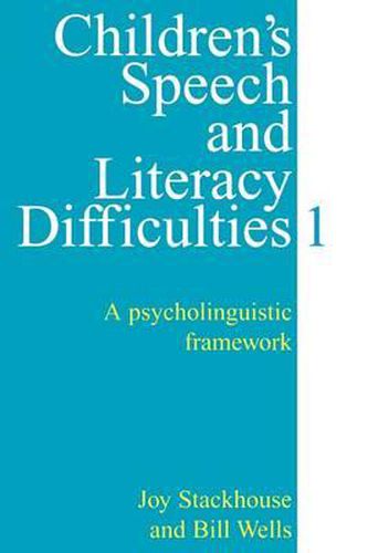 Cover image for Children's Speech and Literacy Difficulties: A Psycholinguistic Framework