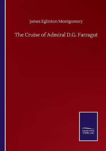 Cover image for The Cruise of Admiral D.G. Farragut