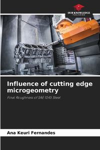 Cover image for Influence of cutting edge microgeometry