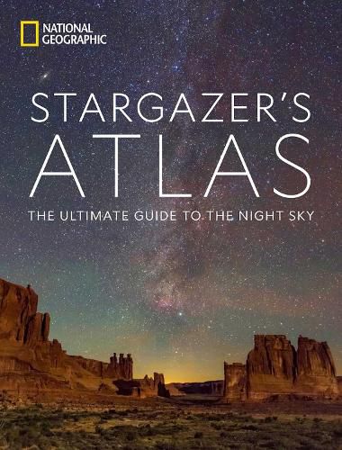 Cover image for National Geographic Stargazer's Atlas: The Ultimate Guide to the Night Sky