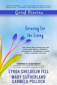 Cover image for Grief Diaries: Grieving for the Living