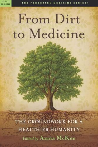Cover image for From Dirt to Medicine