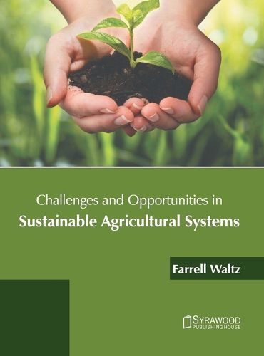 Cover image for Challenges and Opportunities in Sustainable Agricultural Systems