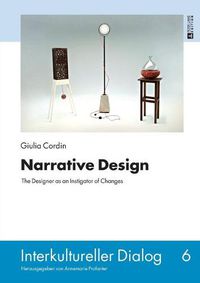 Cover image for Narrative Design: The Designer as an Instigator of Changes