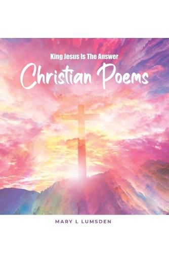 Cover image for King Jesus Is the Answer