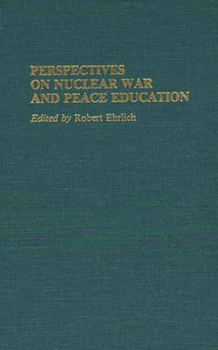 Cover image for Perspectives on Nuclear War and Peace Education