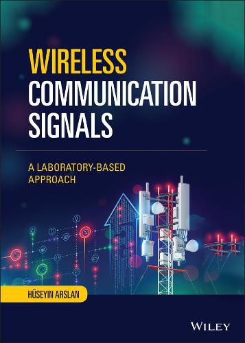 Wireless Communication Signals - A Laboratory-based Approach