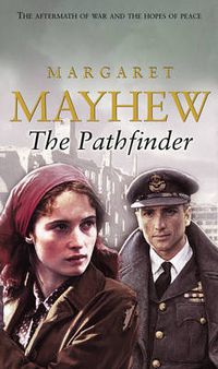 Cover image for The Pathfinder: A gripping and heartbreaking wartime romance that will stay with you forever...