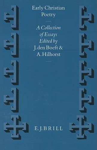 Early Christian Poetry: A Collection of Essays