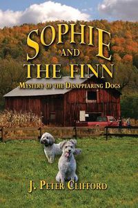 Cover image for Sophie and the Finn: Mystery of the Disappearing Dogs