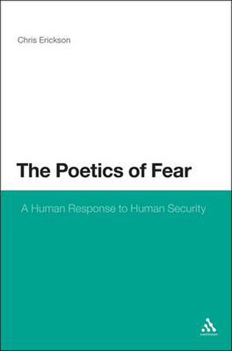 Cover image for The Poetics of Fear: A Human Response to Human Security