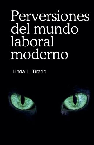 Cover image for Perversiones del mundo laboral moderno