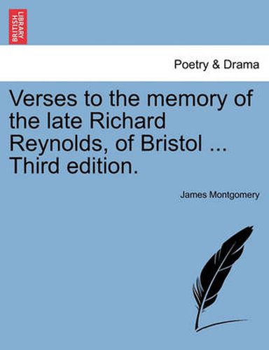 Cover image for Verses to the Memory of the Late Richard Reynolds, of Bristol ... Third Edition.