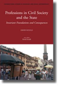 Cover image for Professions in Civil Society and the State: Invariant Foundations and Consequences