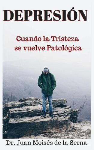 Depresion: Cuando la Tristeza se Vuelve Patologica