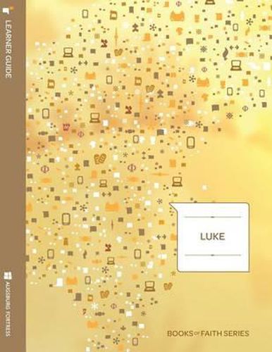 Cover image for Luke Learner Guide: Books of Faith