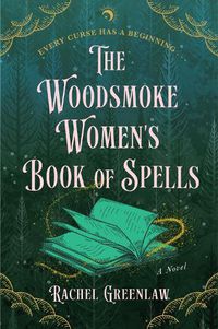 Cover image for The Woodsmoke Women's Book of Spells