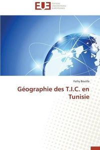 Cover image for G ographie Des T.I.C. En Tunisie