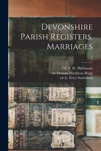 Cover image for Devonshire Parish Registers. Marriages; 2
