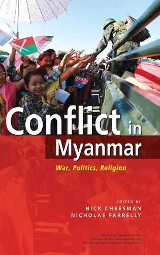 Cover image for Conflict in Myanmar: War, Politics, Religion