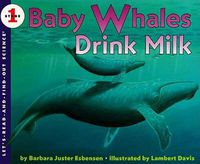 Cover image for Baby Whales Drink Milk