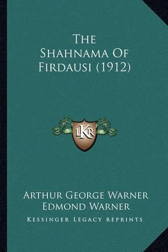 Cover image for The Shahnama of Firdausi (1912) the Shahnama of Firdausi (1912)