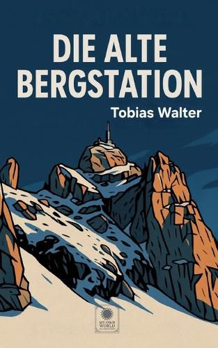 Cover image for Die alte Bergstation