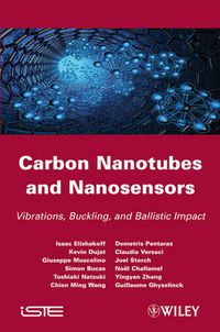 Cover image for Carbon Nanotubes and Nanosensors: Vibration, Buckling and Balistic Impact