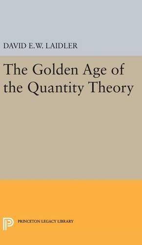 Cover image for The Golden Age of the Quantity Theory