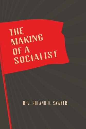 Cover image for The Making of a Socialist
